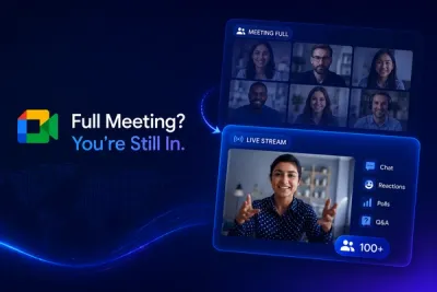 Google Meet Will Now Automatically Redirect Users to Live Streams When Meetings Fill Up