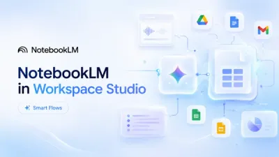 Workspace Studio’s NotebookLM Upgrade Could Improve Everyday Productivity
