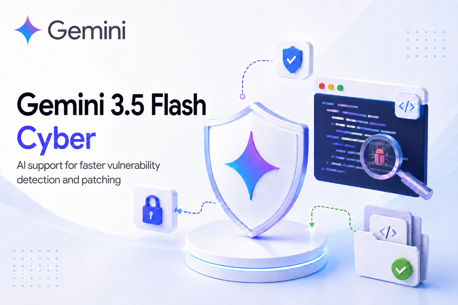 How Gemini 3.5 Flash Cyber Could Help Security Teams Find Vulnerabilities Faster