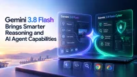 Gemini 3.8 Flash Brings More Powerful Reasoning to Everyday AI Work