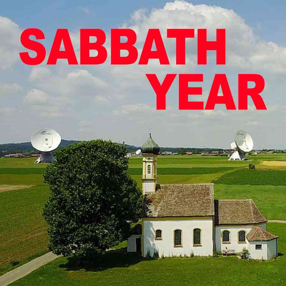 Podcast cover. Red Text: “SABBATH YEAR.” Image: Idyllic rural church in Upper Bavaria, flanked by satellite dishes pointing towards God.