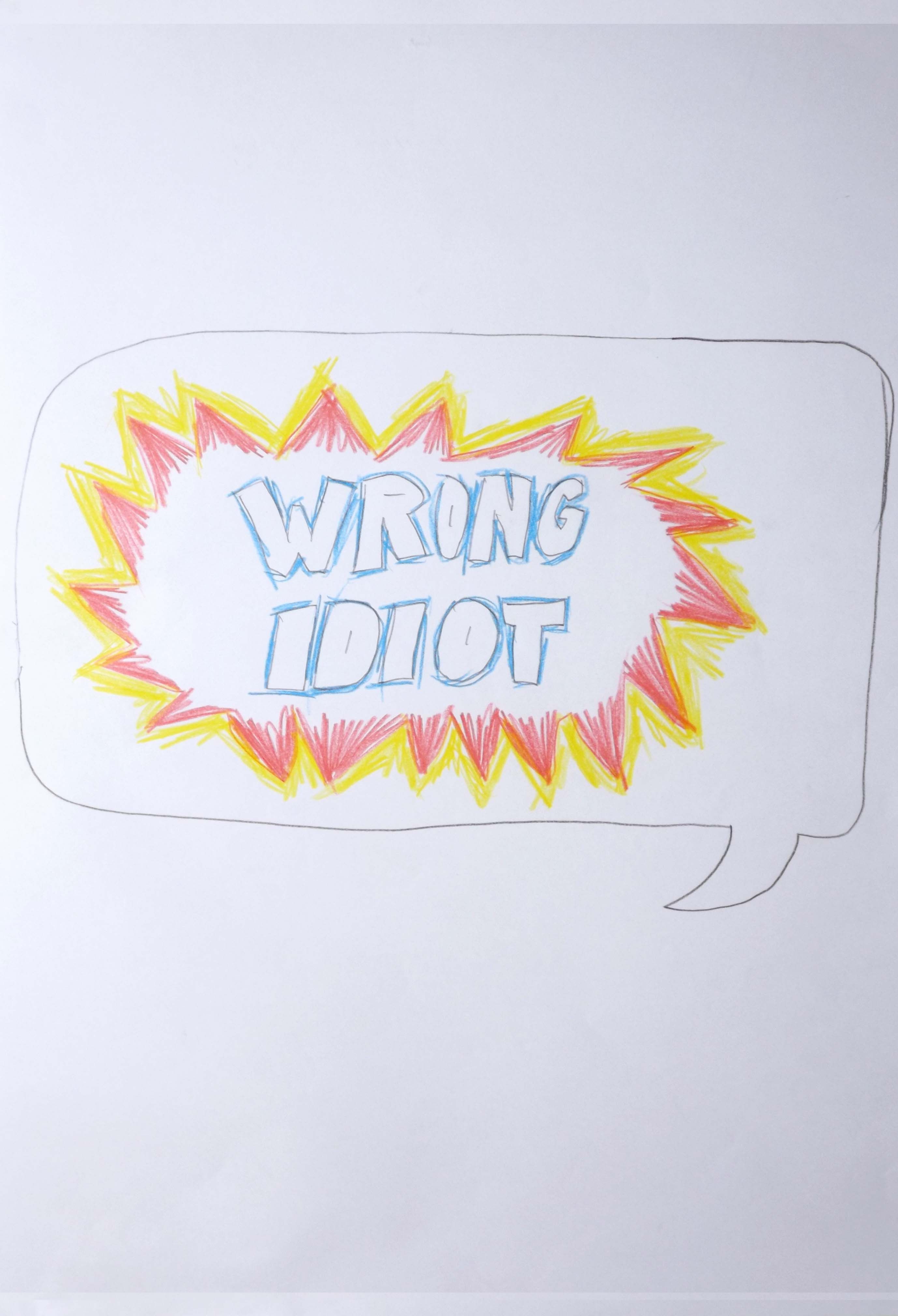 Wrong Idiot, 2019