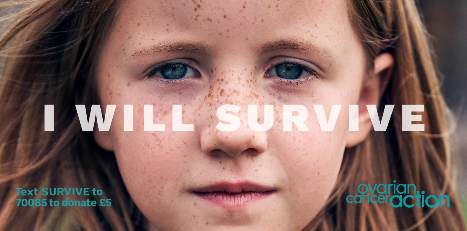 A young girl with freckles and long hair has a serious expression, displaying ‘I WILL SURVIVE’ with donation information below.