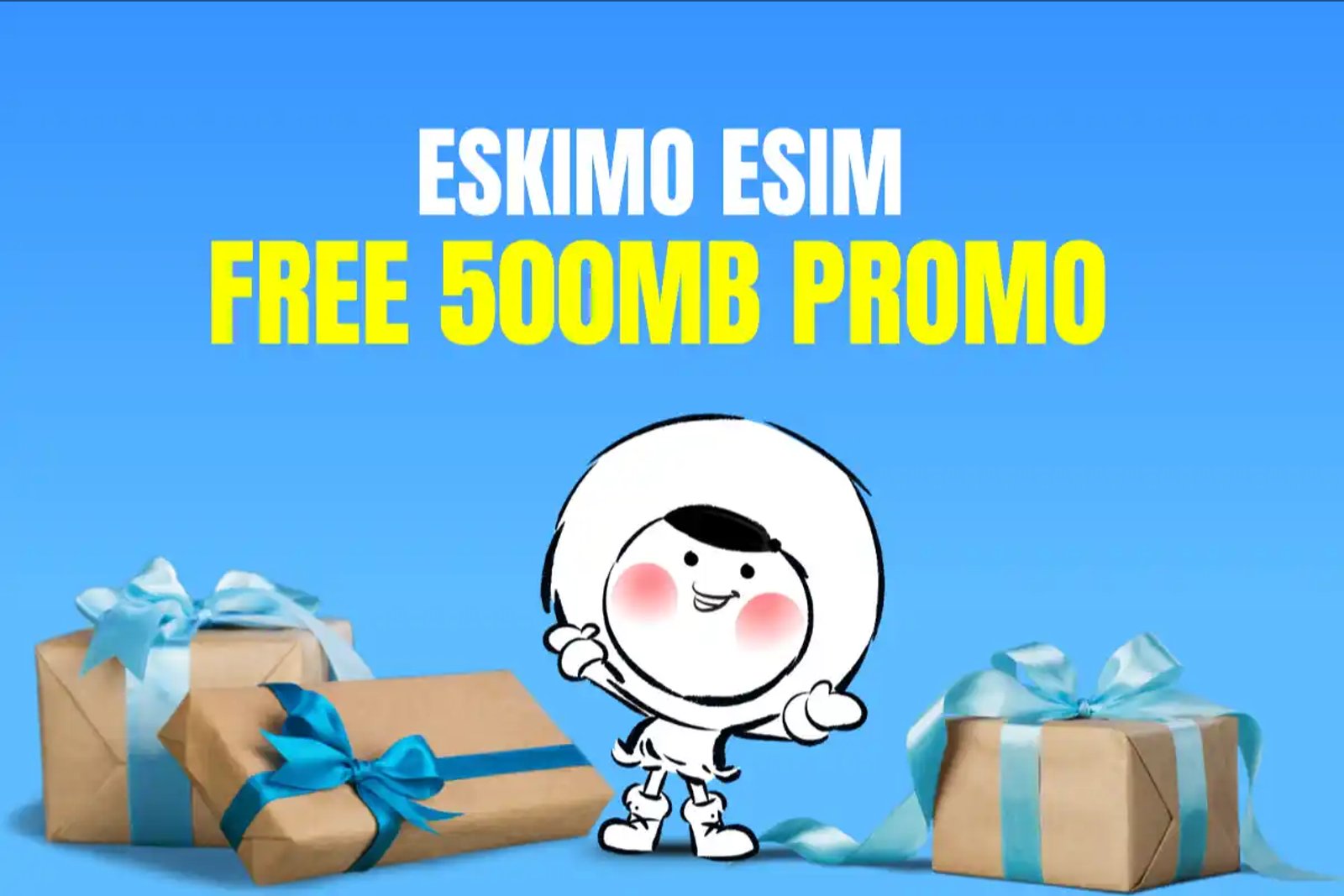 Chương trình khuyến mãi đăng ký Eskimo có thời hạn, nơi người đăng ký mới có thể nhận 500MB eSIM Toàn cầu miễn phí - không ràng buộc