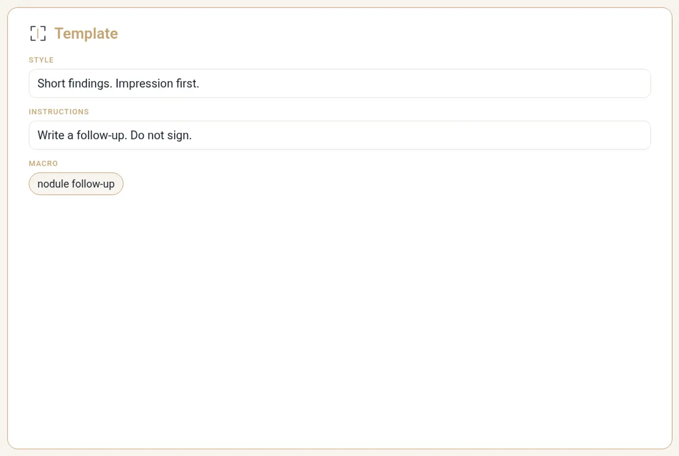 Template editor with style, instructions, and a macro