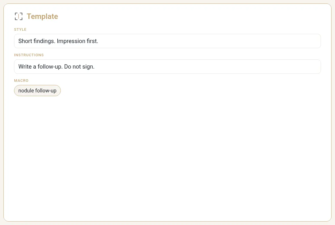 Template editor with style, instructions, and a macro