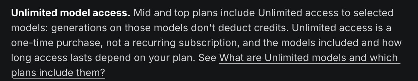Higgsfield help center text: mid and top plans include Unlimited access to selected models, and Unlimited is a one-time purchase, not a recurring subscription