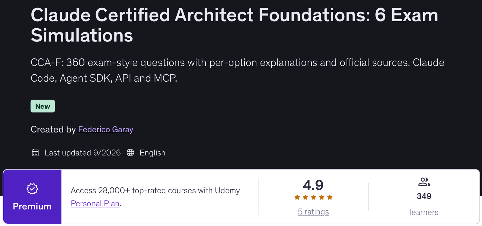 Udemy page for Claude Certified Architect Foundations: 6 Exam Simulations by Federico Garay, marked New, last updated September 2026, with a 4.9 rating from 5 ratings and 349 learners