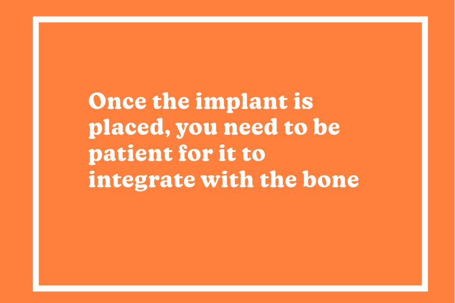 Text slide about waiting for the implant to integrate with bone
