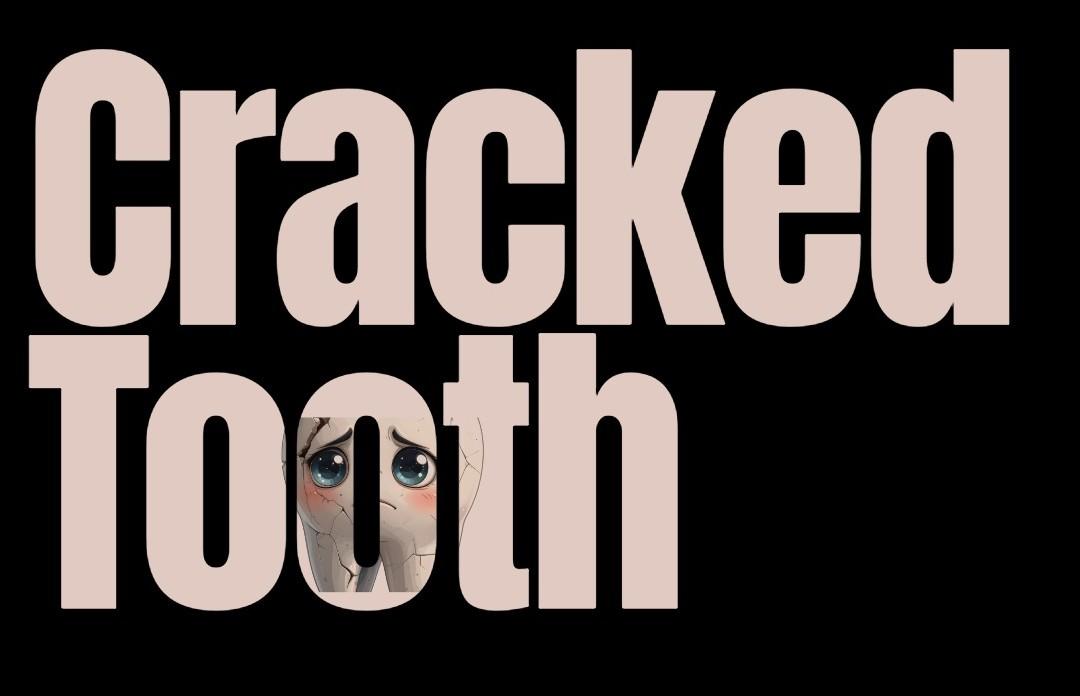 Tooth fractures and cracks