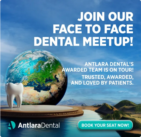 Antlara Dental world tour graphic — 'Join Our Face to Face Dental Meetup!'