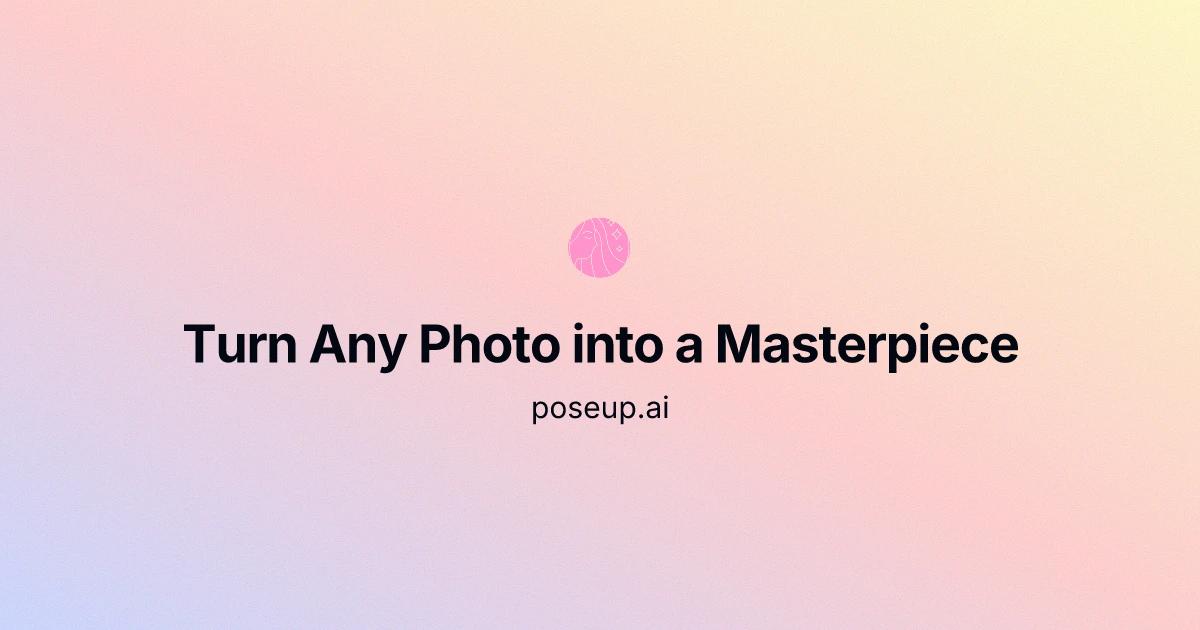 PoseUp.ai
