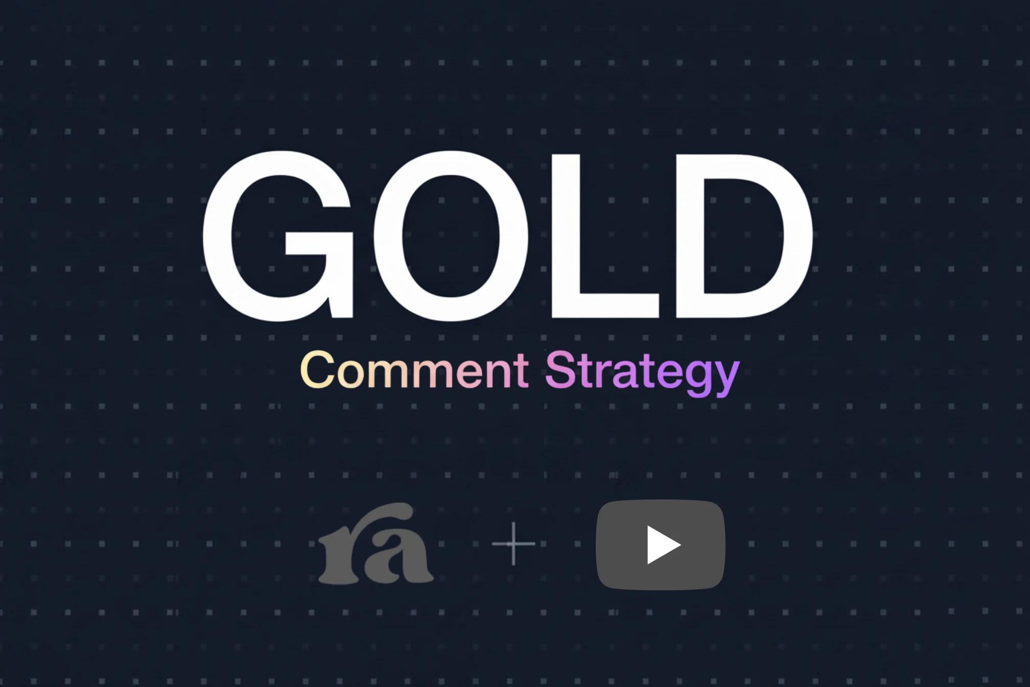 Comment Strategy is a gold mine