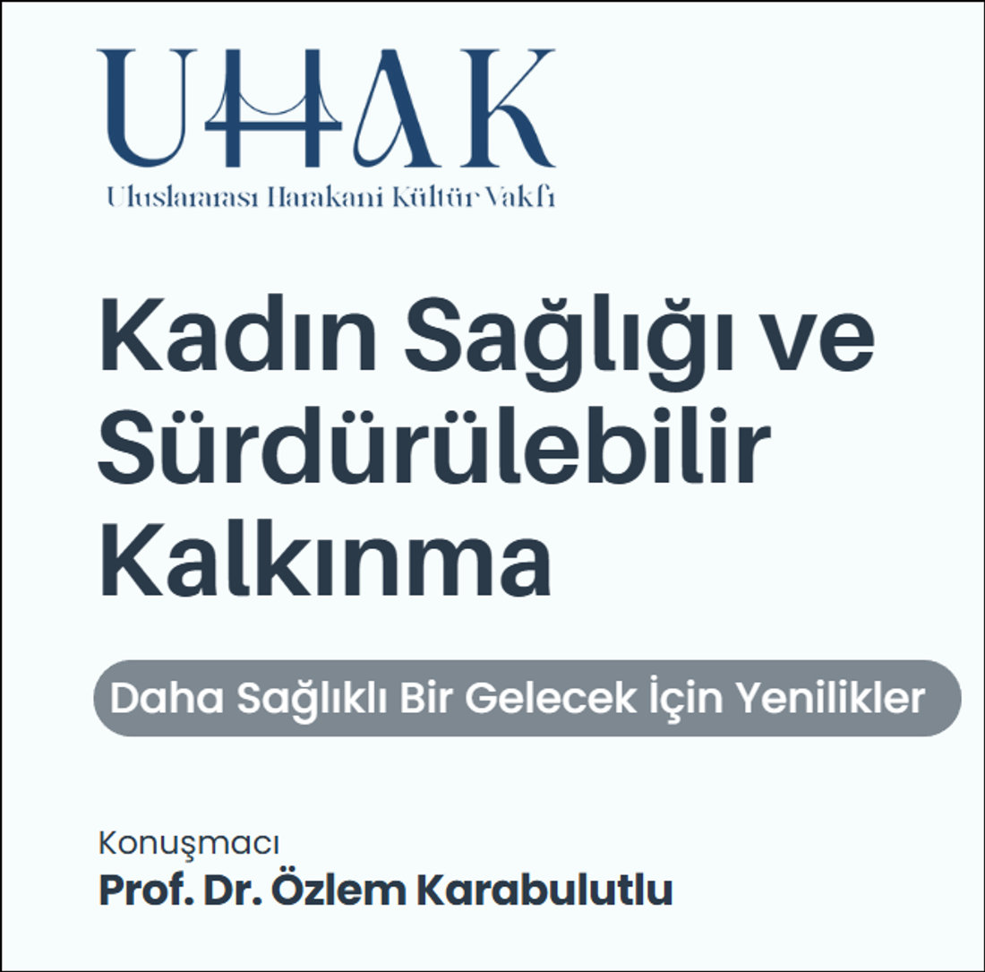 “Sürdürülebilir Kalkınma ve Güçlü Toplum İçin Kadın Sağlığı” Konulu Seminer Düzenlendi