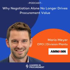 Ep. 25 - Why Negotiation Alone No Longer Drives Procurement Value - with Mario Meyer