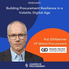 Ep. 21 – Building Procurement Resilience in a Volatile, Digital Age – with Kai Dittberner