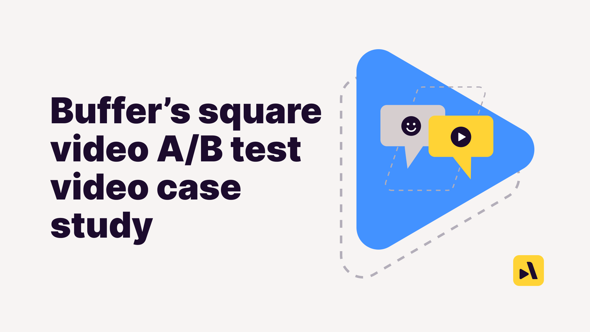 Square video A/B Test video case study | Buffer - Animoto