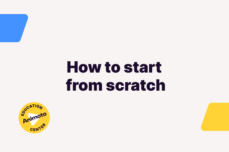 How to start a video from scratch - Animoto