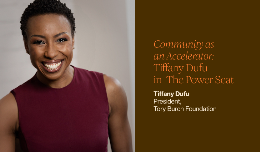 Community as an Accelerator: Tiffany Dufu in The Power Seat