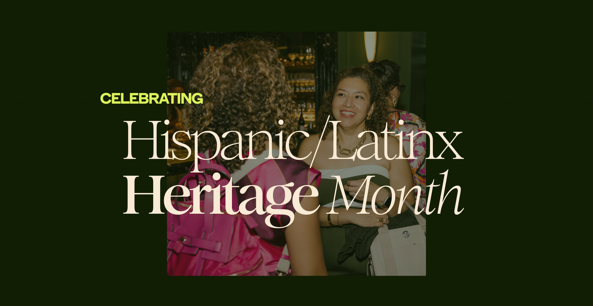 Graphic reading "Celebrating Hispanic/Latinx Heritage Month"