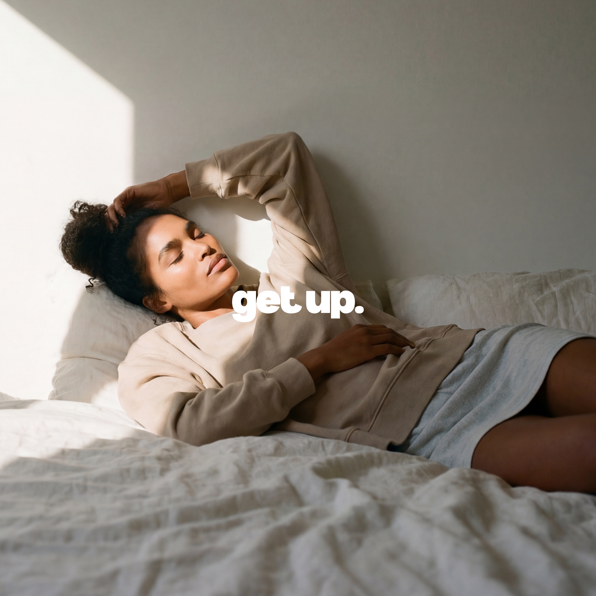 Get Up.