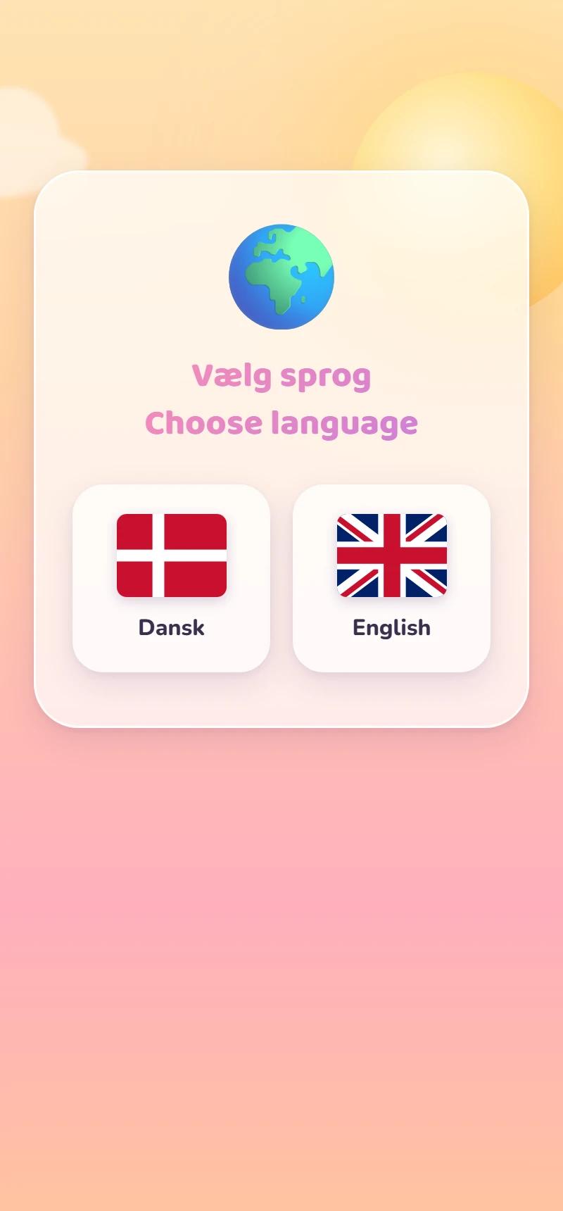First screen — Danish or English