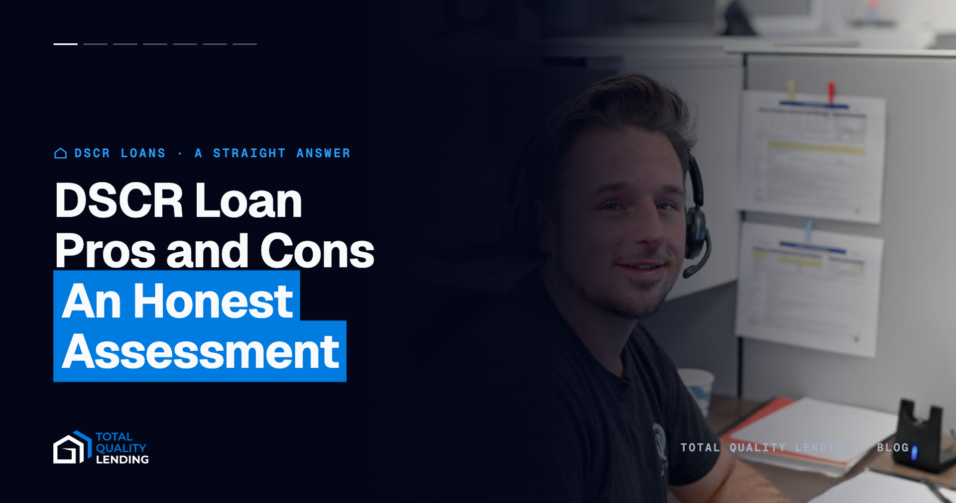 Total Quality Lending loan officer at his desk — DSCR loan pros and cons, an honest assessment