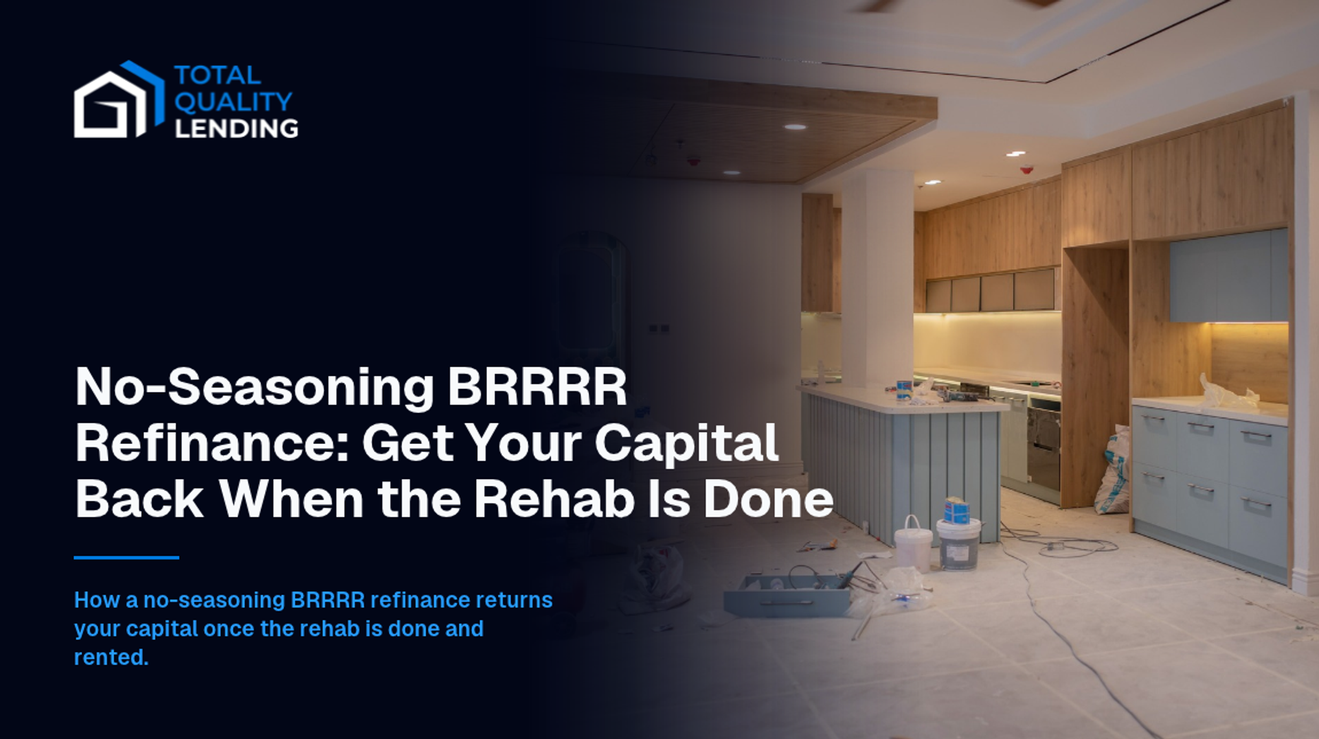 No-seasoning BRRRR refinance, and the two conditions that return your capital once the rehab is done.