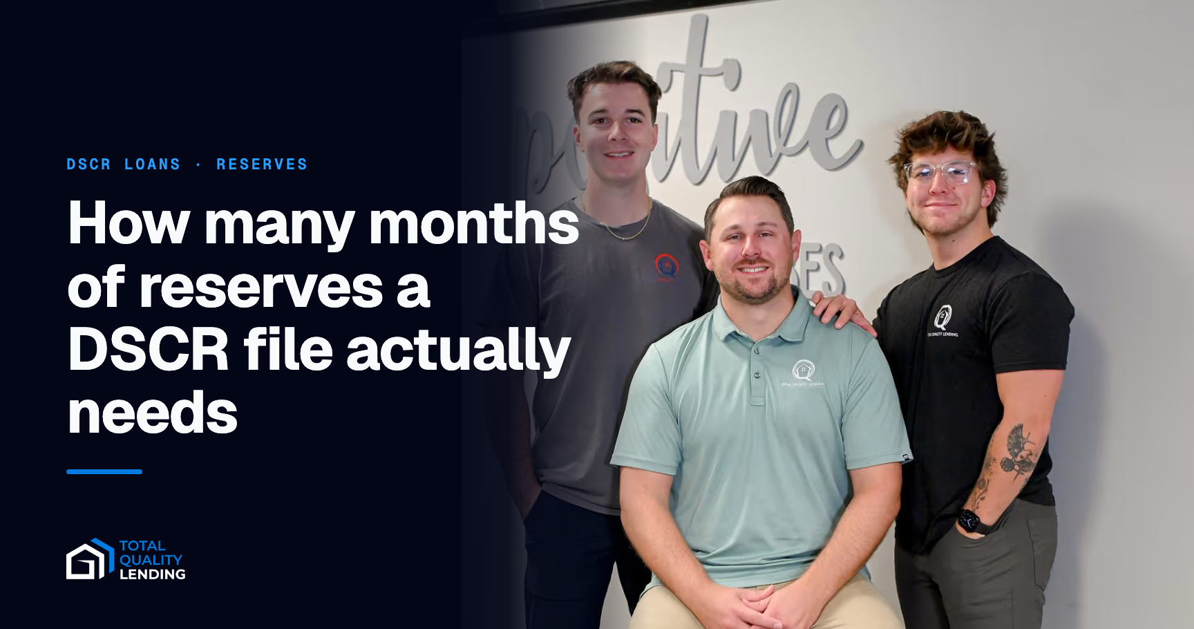 Three Total Quality Lending team members — DSCR reserve requirements explained
