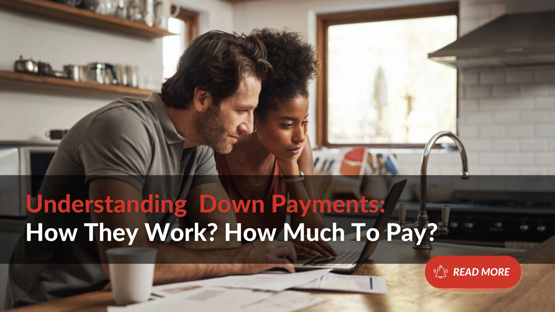 Understanding Down Payments: How They Work? How Much To Pay?
