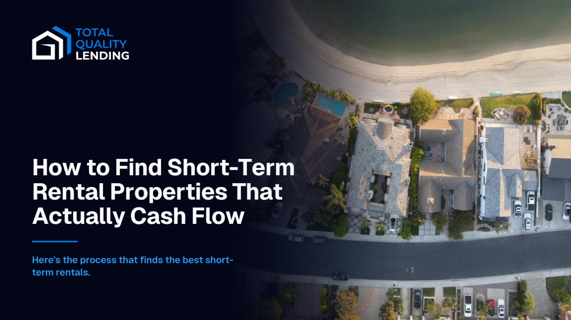 How to find short-term rental properties that actually cash flow, by checking rules and revenue before the photos.