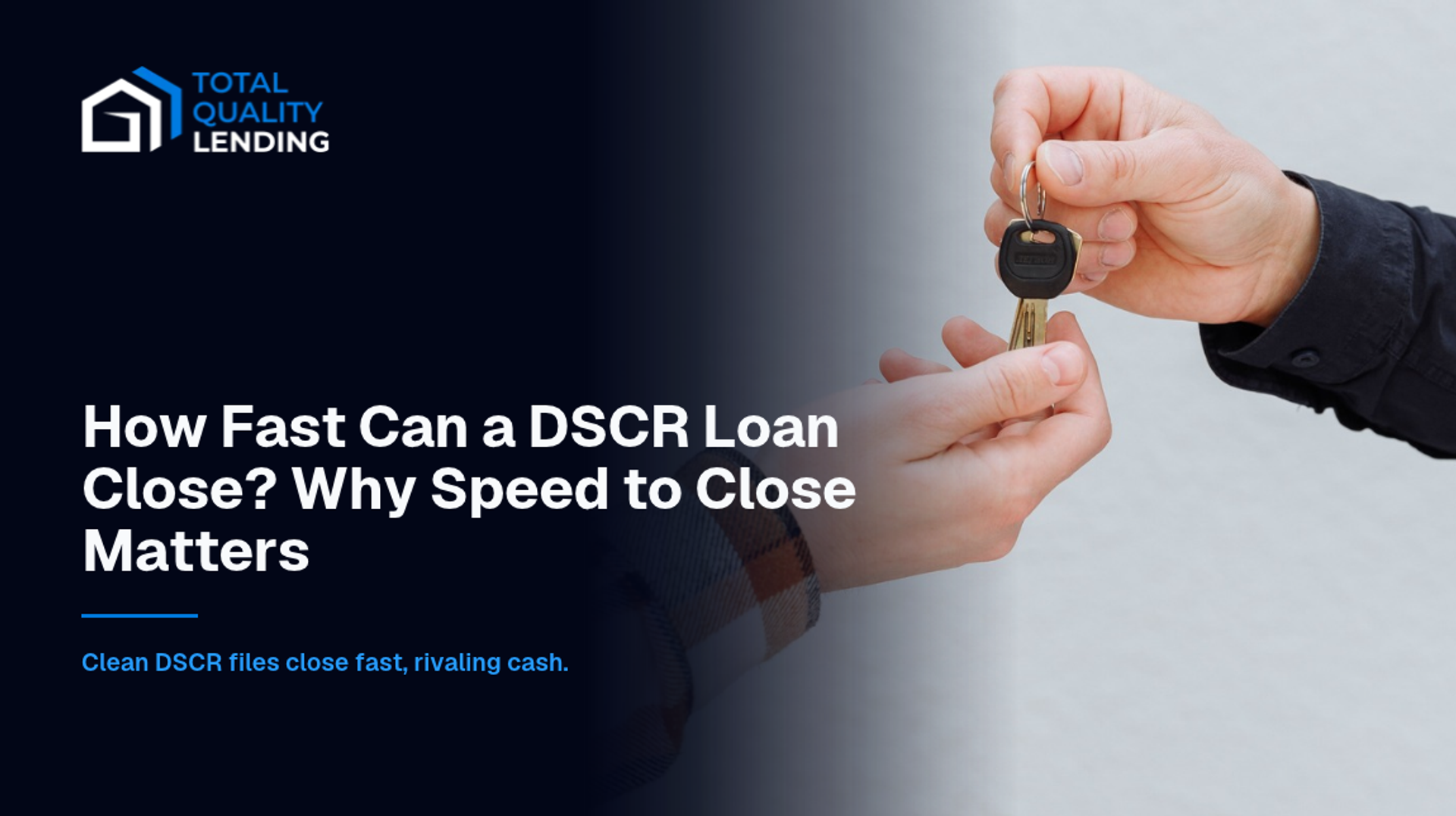 How fast a DSCR loan can close, where files lose time, and how a faster close helps investors compete with cash buyers.