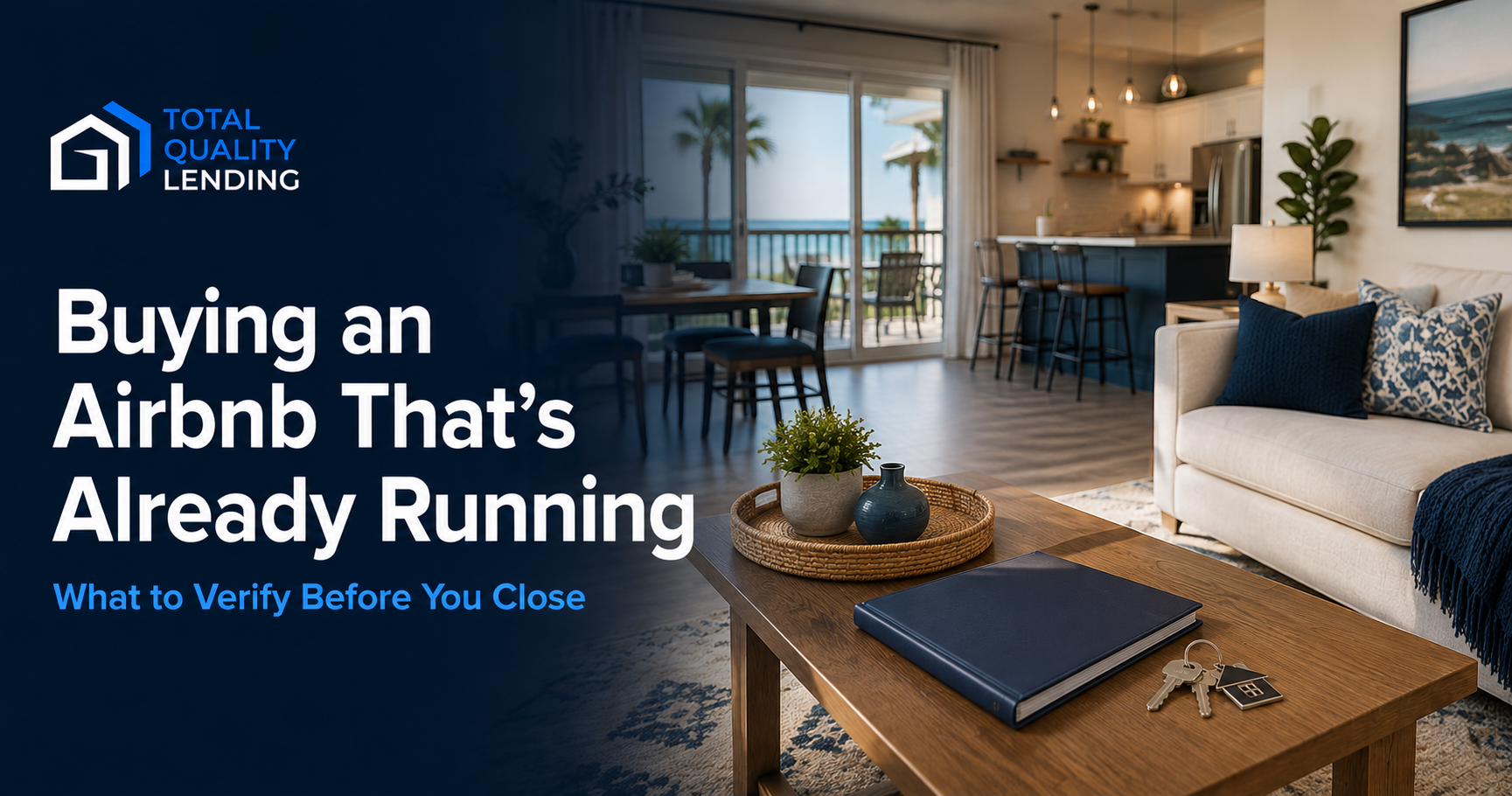 Furnished short-term rental interior with house keys and welcome book for Total Quality Lending’s guide to buying an operating Airbnb.