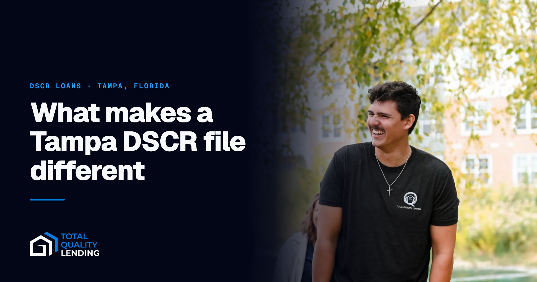 DSCR Loans in Tampa, Florida: A 2026 Investor's Guide — Total Quality Lending