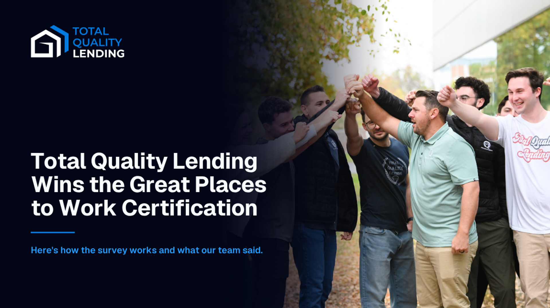 Total Quality Lending wins Great Place To Work Certification, with two survey statements every employee agreed with