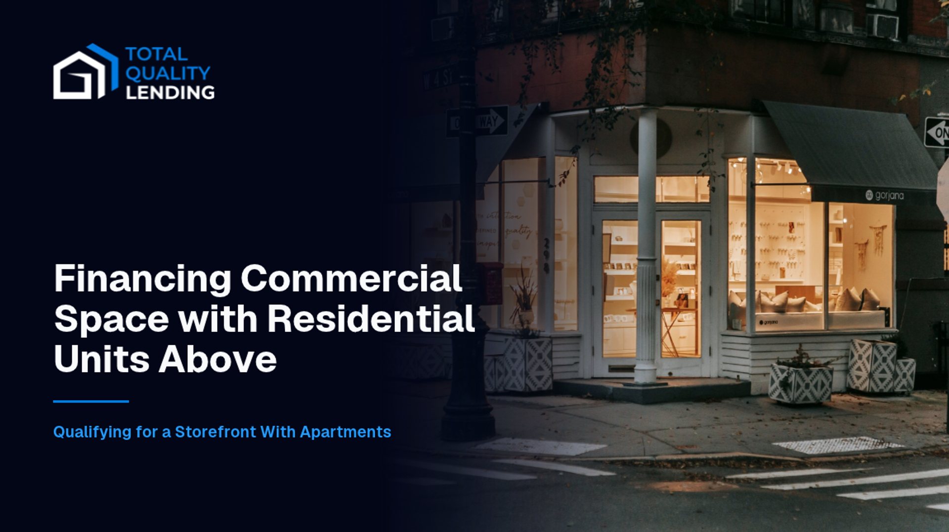 Mixed-use property loans for a storefront with apartments above, qualified on the building’s rent by Total Quality Lending.