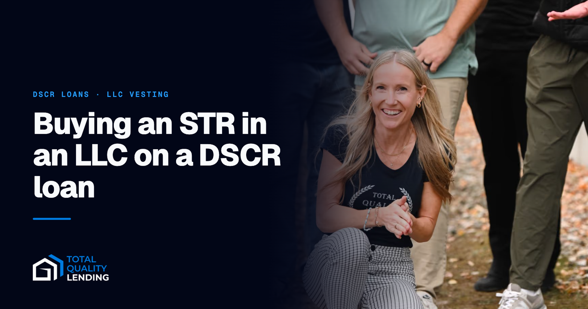 Should You Use an LLC to Buy a Short-Term Rental With a DSCR Loan? — Total Quality Lending