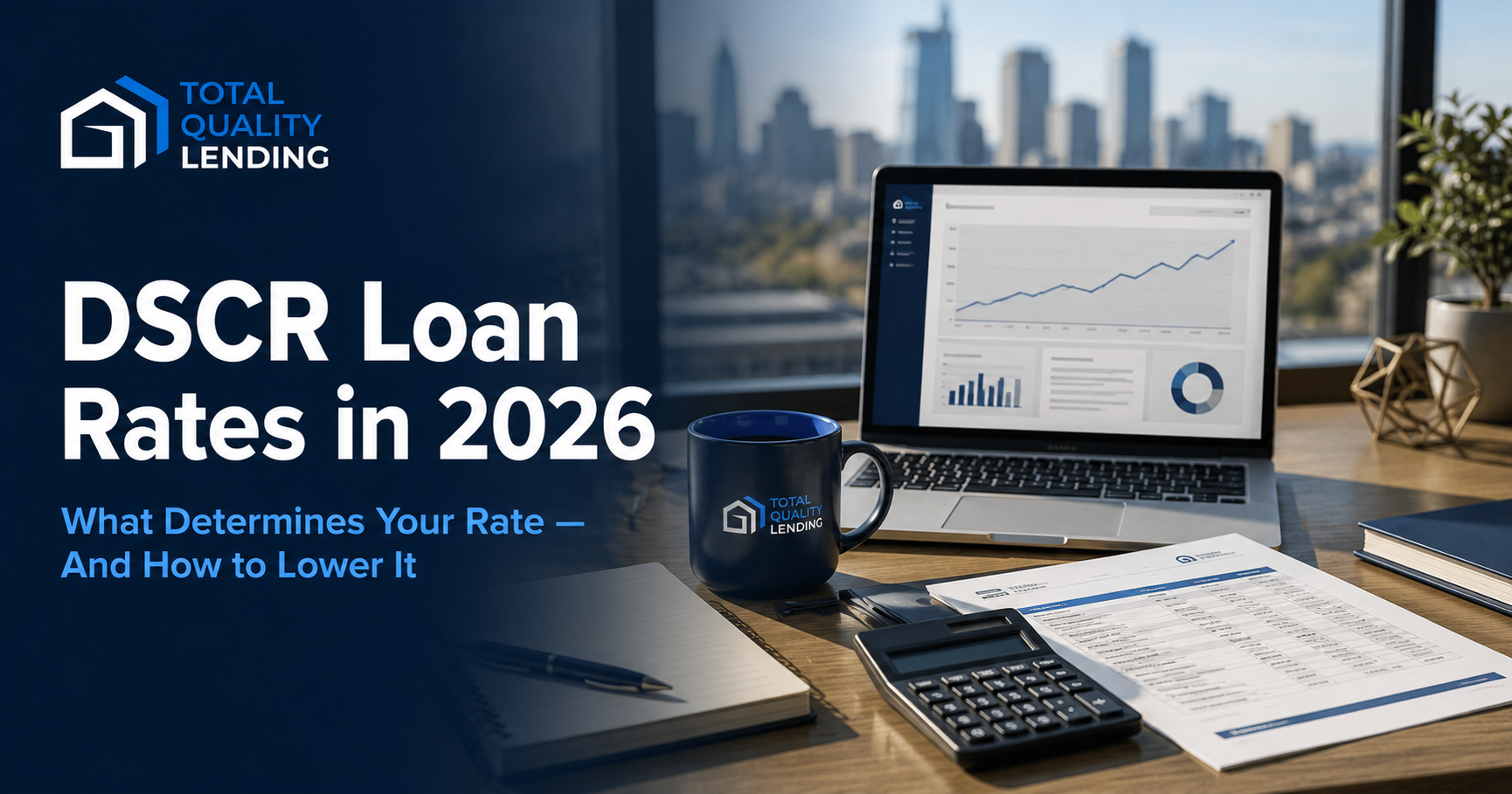Rate sheet, laptop chart, and calculator on a desk representing the factors that determine DSCR loan rates