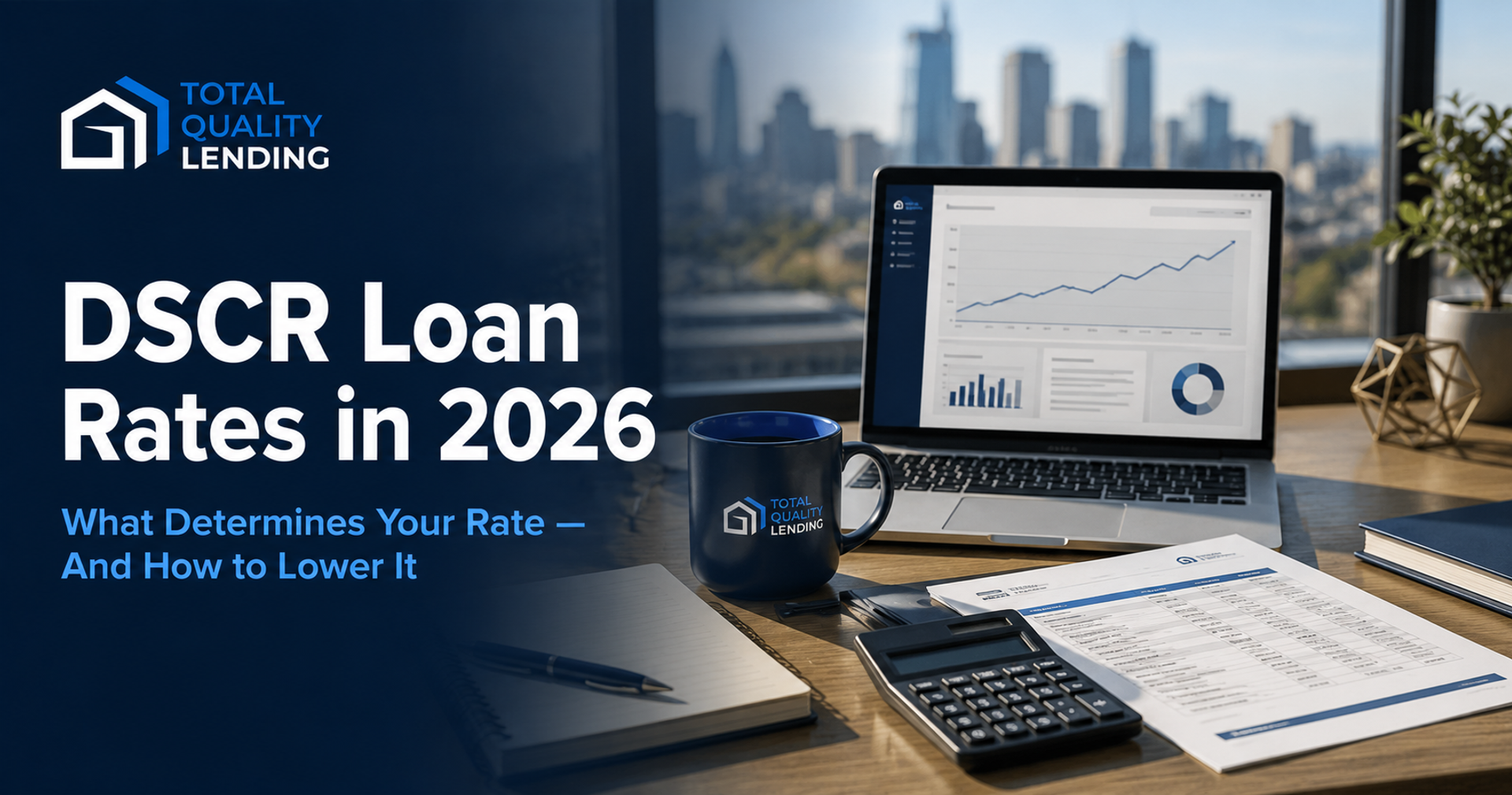 Rate sheet, laptop chart, and calculator on a desk representing the factors that determine DSCR loan rates
