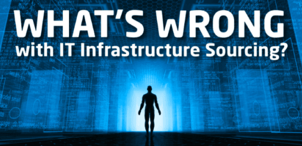 What's Wrong with IT Infrastructure Sourcing [Infographic]?