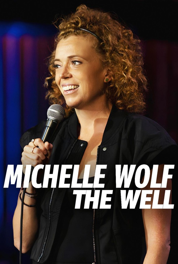 Michelle Wolf - The Well