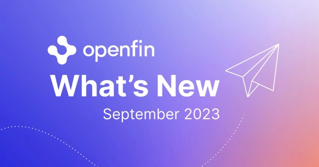 OpenFin What's New in Workspace September 2023