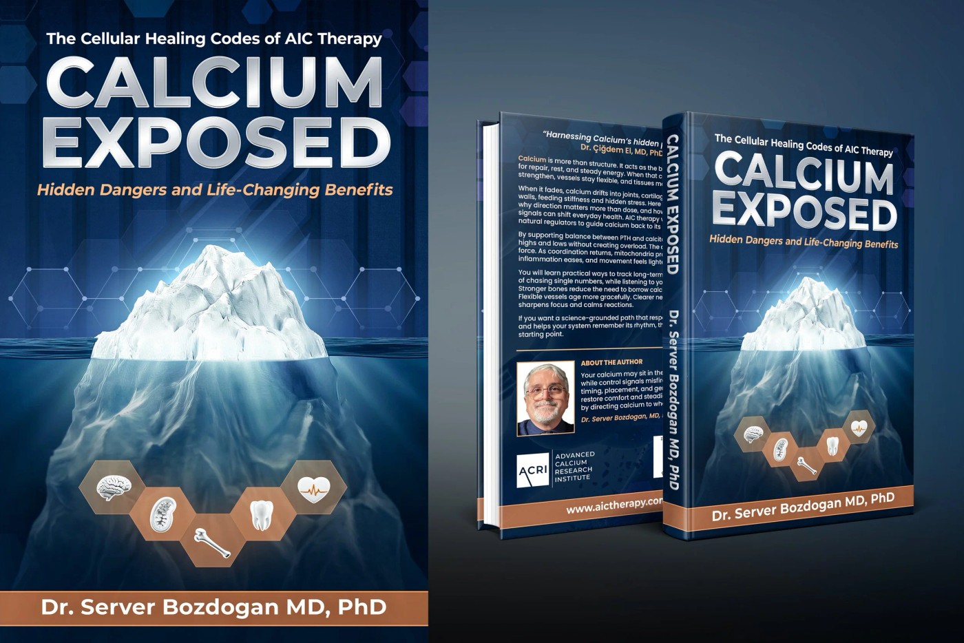 The cover of Calcium Exposed: Hidden Dangers and Life-Changing Benefits, by Dr. Server Bozdogan, MD, PhD