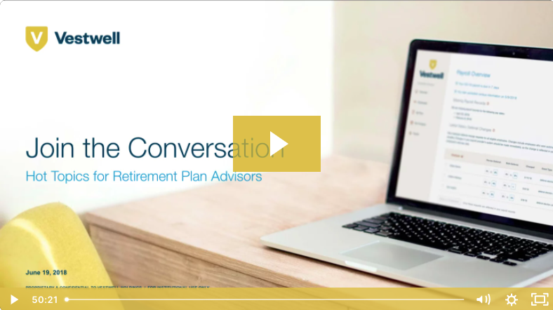join the conversation - hot topics for retirement plan advisors - video