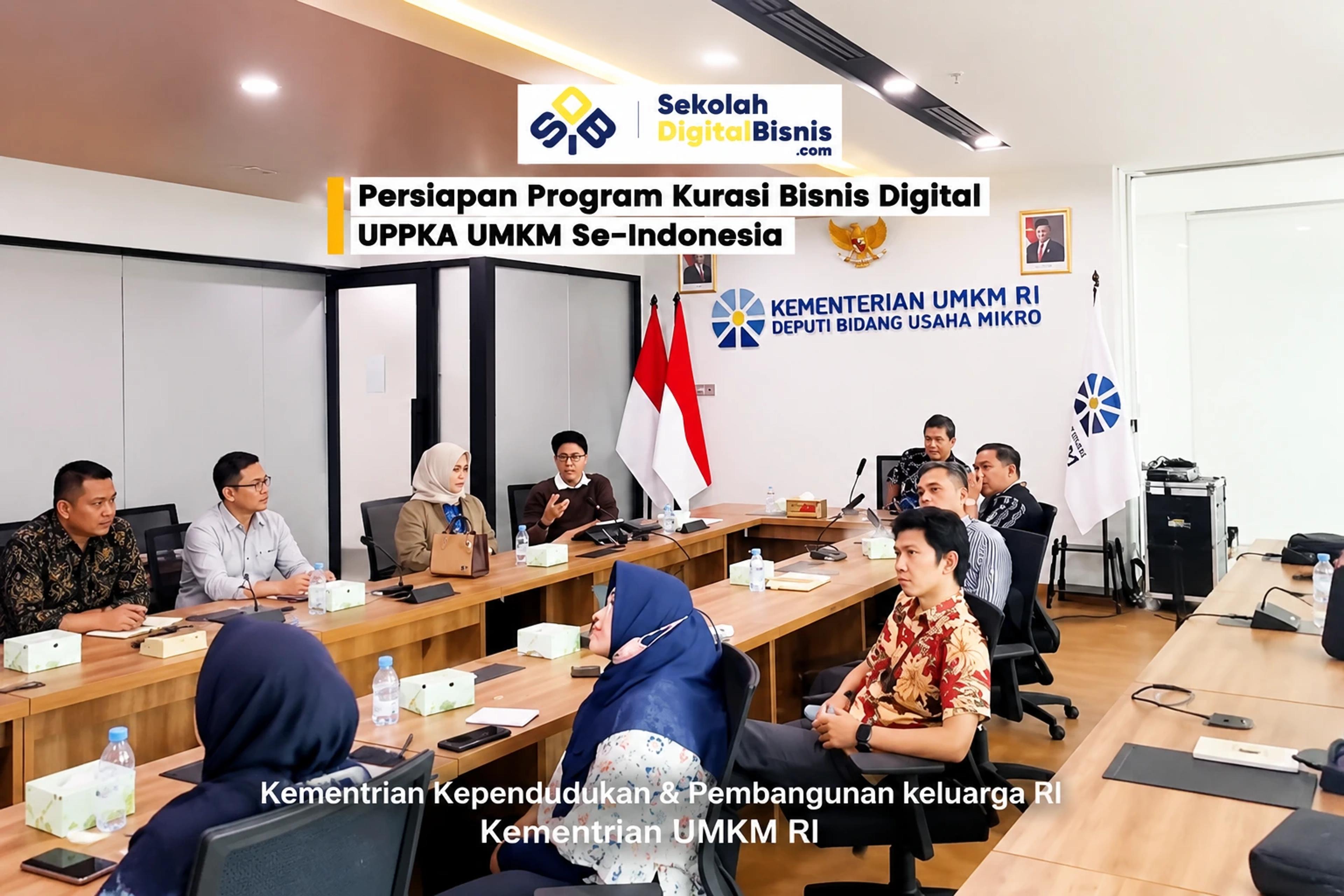 Pentingnya Kurasi Bisnis UMKM dan UPPKA: Sinergi Strategis Sekolah Digital Bisnis Indonesia Bersama Pemerintah