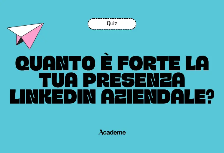 Quanto è forte la tua presenza LinkedIn Aziendale?