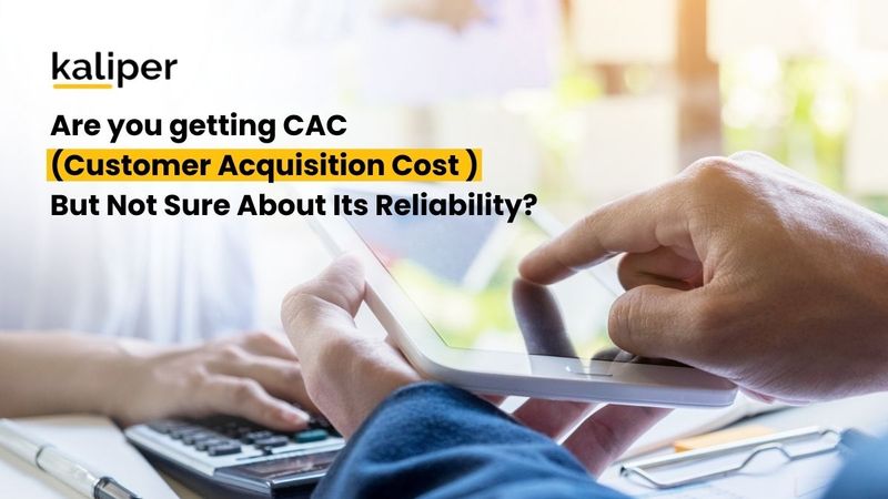 Blog header graphic titled "Are you getting CAC (Customer Acquisition Cost) But Not Sure About Its Reliability?," showing two people's hands using a tablet and calculator.