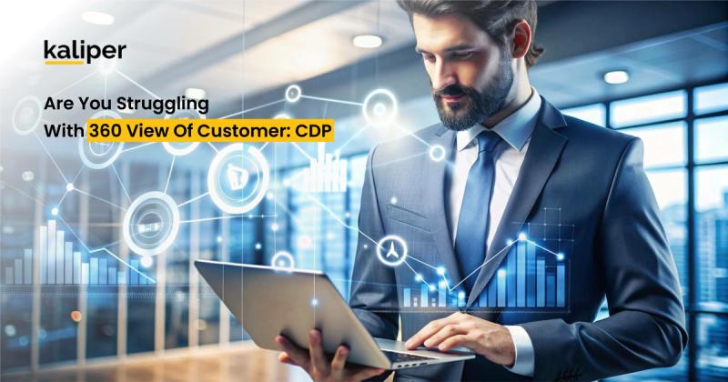 Blog header graphic titled "Are You Struggling With 360 View Of Customer: CDP," showing a bearded man in a suit using a laptop overlaid with glowing network nodes, icons, and bar charts.