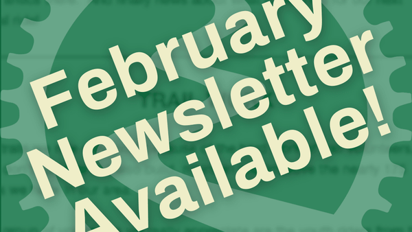 February Newsletter Available