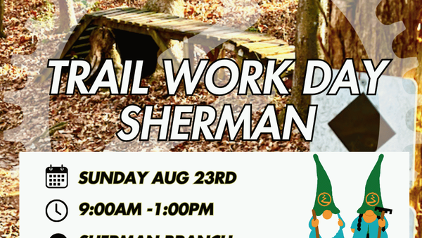 Trail Work Day Sherman Branch Aug 23rd